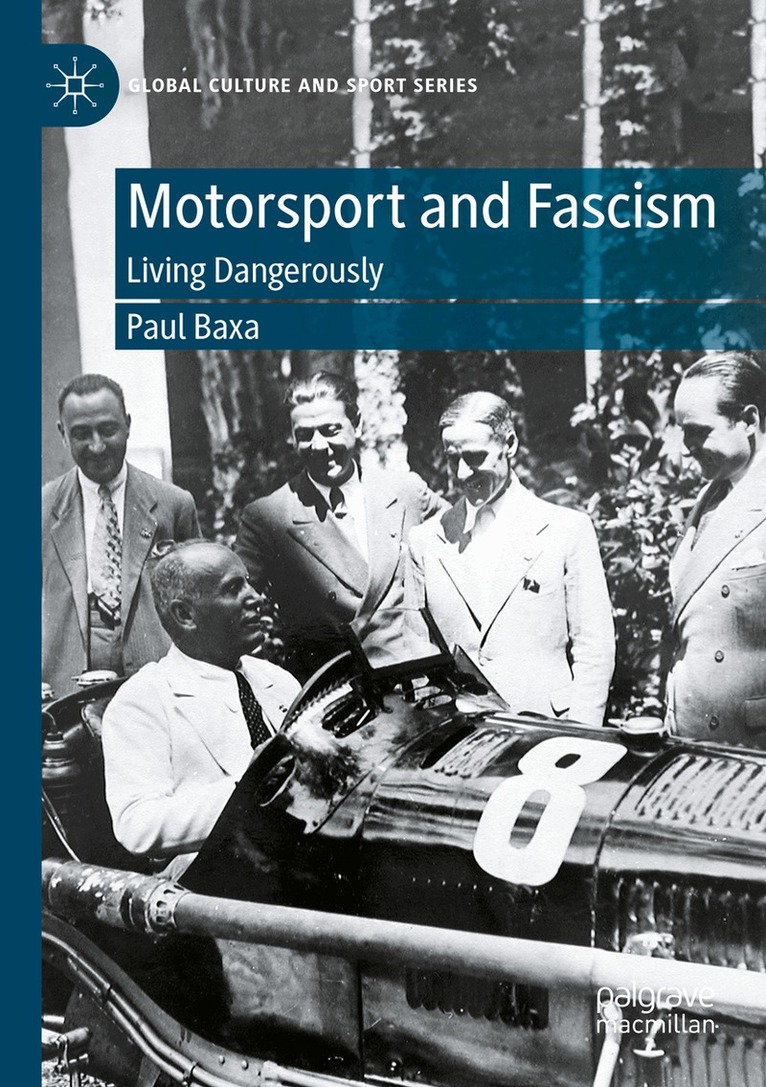 Paul Baxa - Motorsport and Fascism, Häftad. Tillgänglighet: Lägg i varukorg