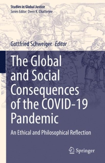 Gottfried Schweiger - Global and Social Consequences of the COVID-19 Pandemic, E-bok
