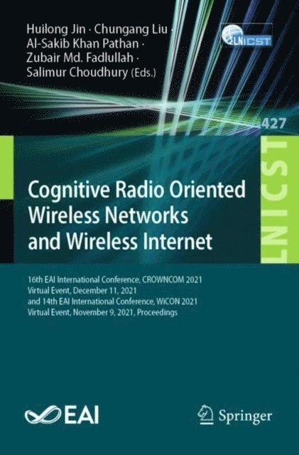 Salimur Choudhury, Zubair Md. Fadlullah, Al-Sakib Khan Pathan, Chungang Liu, Huilong Jin - Cognitive Radio Oriented Wireless Networks and Wireless Internet, E-bok