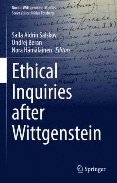 Nora Hamalainen, Ondrej Beran, Salla Aldrin Salskov - Ethical Inquiries after Wittgenstein, E-bok