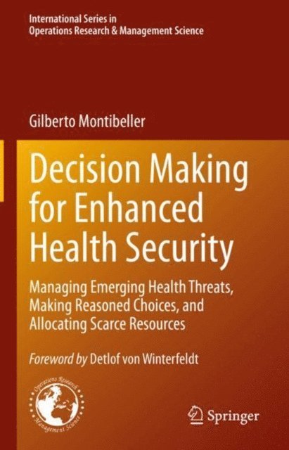 Gilberto Montibeller - Decision Making for Enhanced Health Security, E-bok. Tillgänglighet: Lägg i varukorg