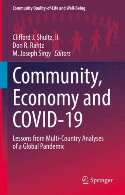 M. Joseph Sirgy, Don R. Rahtz, Clifford J. Shultz, II - Community, Economy and COVID-19, E-bok
