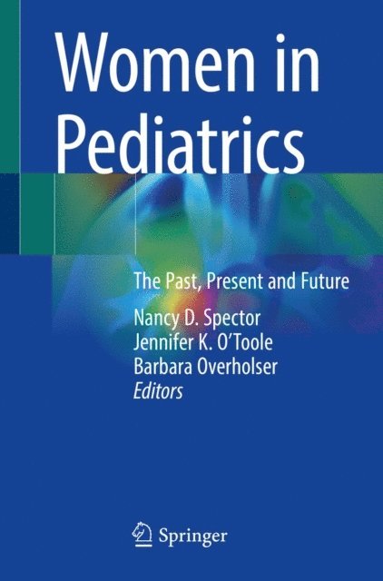 Barbara Overholser, Jennifer K. O'Toole, Nancy D. Spector - Women in Pediatrics, E-bok. Tillgänglighet: Lägg i varukorg