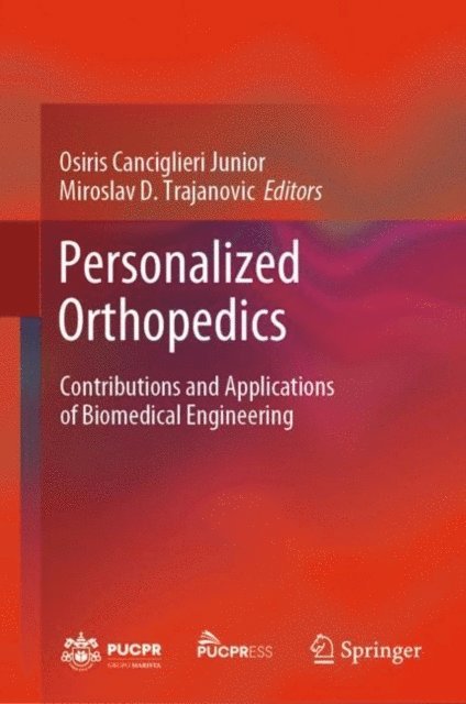 Miroslav D. Trajanovic, Osiris Canciglieri Junior - Personalized Orthopedics, E-bok