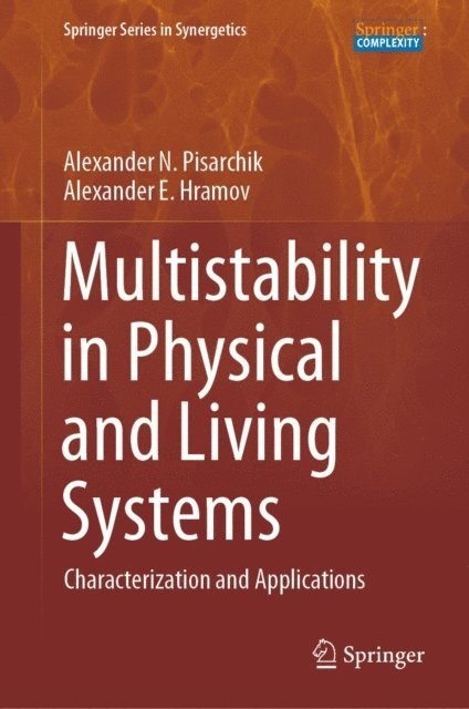 Alexander E. Hramov, Alexander N. Pisarchik - Multistability in Physical and Living Systems, E-bok