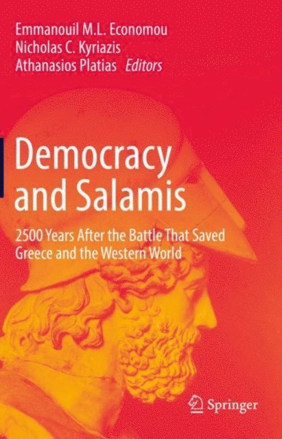 Athanasios Platias, Nicholas C. Kyriazis, Emmanouil M.L. Economou - Democracy and Salamis, E-bok