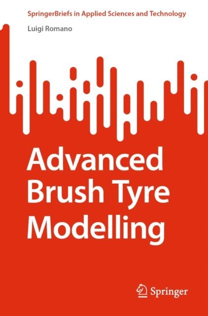 Luigi Romano - Advanced Brush Tyre Modelling, E-bok