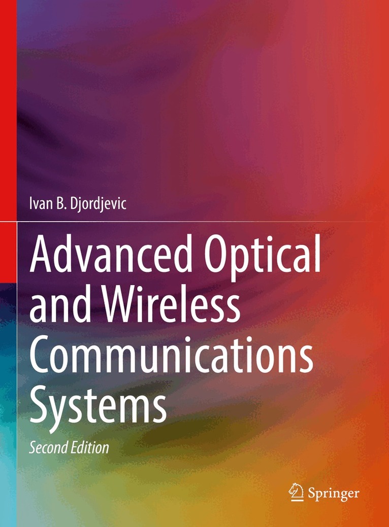 Ivan B. Djordjevic - Advanced Optical and Wireless Communications Systems, Inbunden. Tillgänglighet: Lägg i varukorg