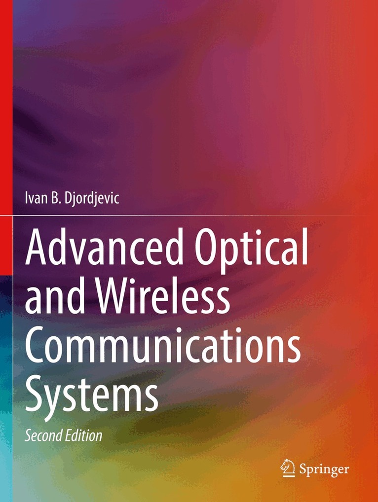 Ivan B. Djordjevic - Advanced Optical and Wireless Communications Systems, Häftad. Tillgänglighet: Lägg i varukorg