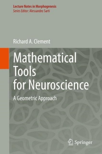 Richard A. Clement - Mathematical Tools for Neuroscience, E-bok