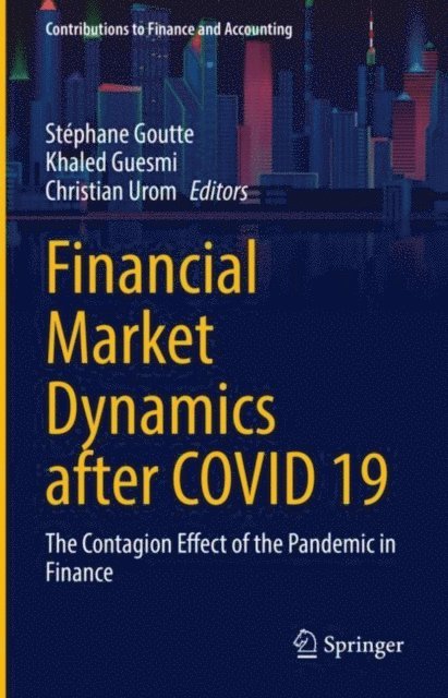 Christian Urom, Khaled Guesmi, Stephane Goutte - Financial Market Dynamics after COVID 19, E-bok