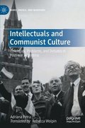 Intellectuals and Communist Culture