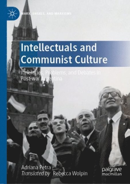 Adriana Petra - Intellectuals and Communist Culture, E-bok
