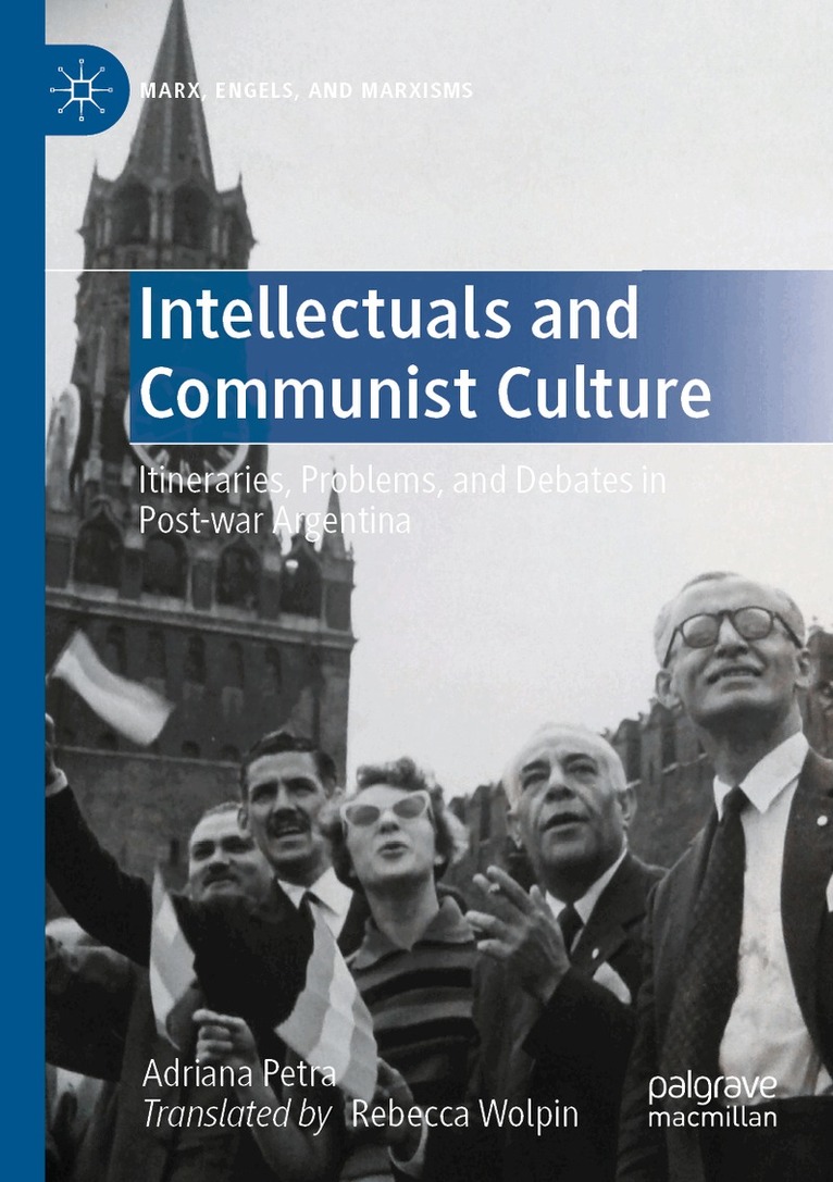 Adriana Petra - Intellectuals and Communist Culture, Häftad