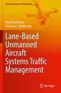 Lane-Based Unmanned Aircraft Systems Traffic Management