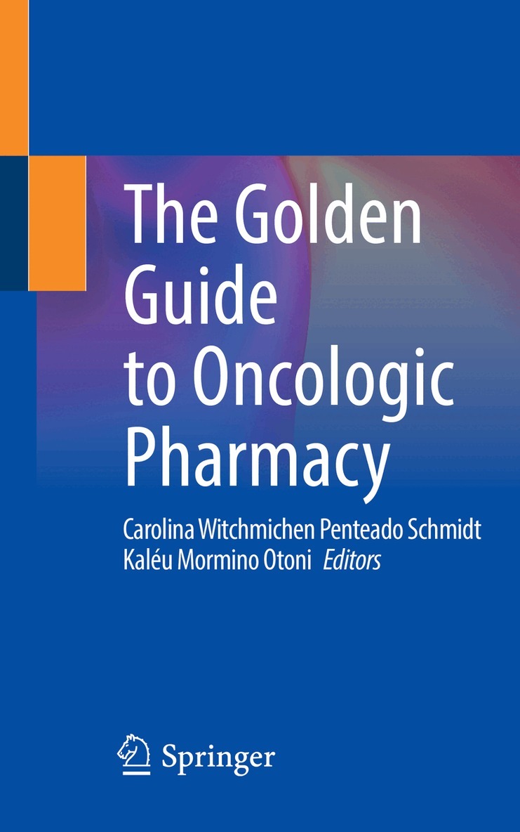 Carolina Witchmichen Penteado Schmidt, Kaléu Mormino Otoni - Golden Guide to Oncologic Pharmacy, Häftad. Tillgänglighet: Lägg i varukorg