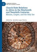 Church-State Relations in Africa in the Nineteenth and Twentieth Centuries