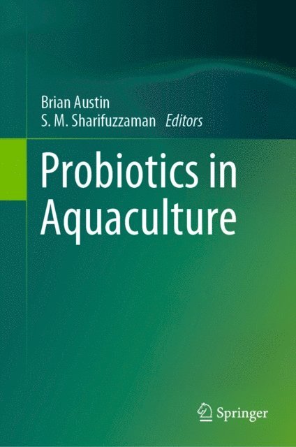 S.M. Sharifuzzaman, Brian Austin - Probiotics in Aquaculture, E-bok