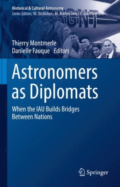 Danielle Fauque, Thierry Montmerle - Astronomers as Diplomats, E-bok