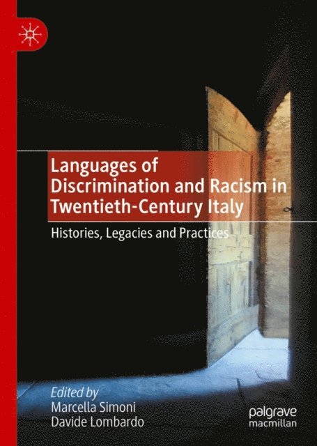 Davide Lombardo, Marcella Simoni - Languages of Discrimination and Racism in Twentieth-Century Italy, E-bok