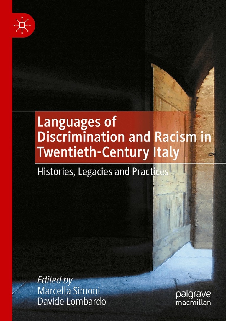 Marcella Simoni, Davide Lombardo - Languages of Discrimination and Racism in Twentieth-Century Italy, Häftad