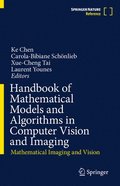 Handbook of Mathematical Models and Algorithms in Computer Vision and Imaging