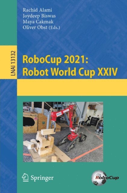 Oliver Obst, Maya Cakmak, Joydeep Biswas, Rachid Alami - RoboCup 2021: Robot World Cup XXIV, E-bok
