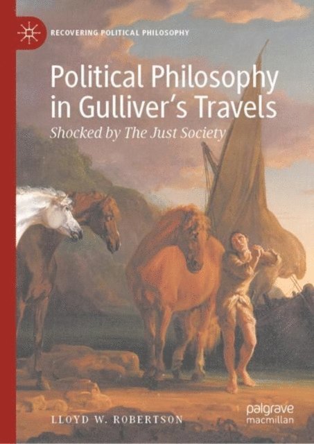 Lloyd W. Robertson - Political Philosophy in Gulliver's Travels, E-bok