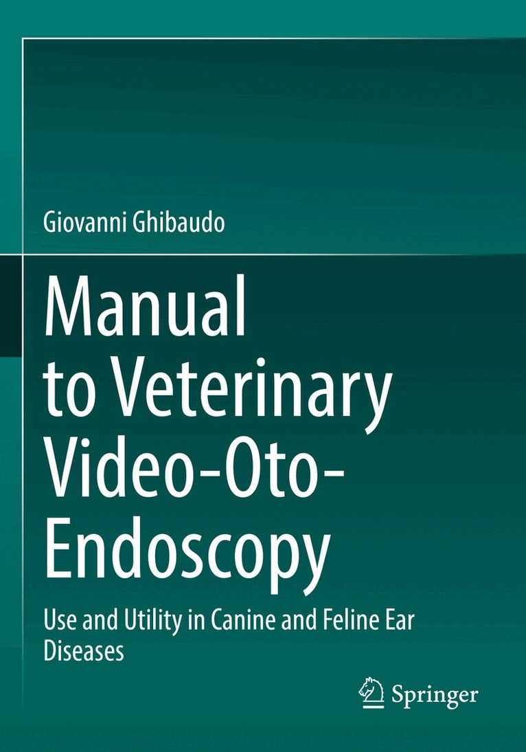 Giovanni Ghibaudo - Manual to Veterinary Video-Oto-Endoscopy, Häftad. Tillgänglighet: Lägg i varukorg
