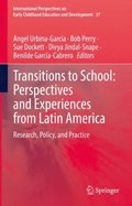 Transitions to School: Perspectives and Experiences from Latin America