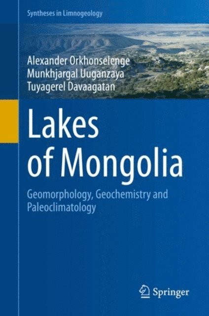 Tuyagerel Davaagatan, Munkhjargal Uuganzaya, Alexander Orkhonselenge - Lakes of Mongolia, E-bok