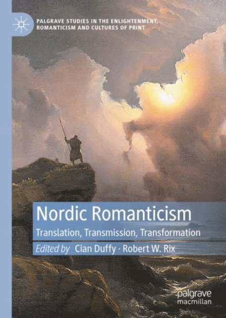 Robert W. Rix, Cian Duffy - Nordic Romanticism, E-bok