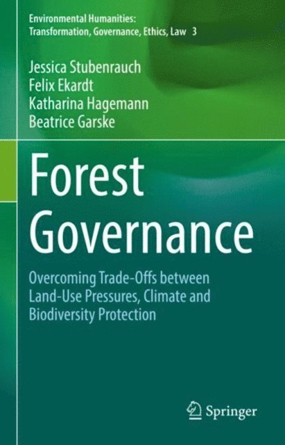 Beatrice Garske, Katharina Hagemann, Felix Ekardt, Jessica Stubenrauch - Forest Governance, E-bok