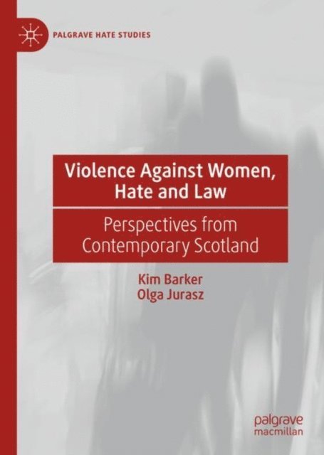 Olga Jurasz, Kim Barker - Violence Against Women, Hate and Law, E-bok