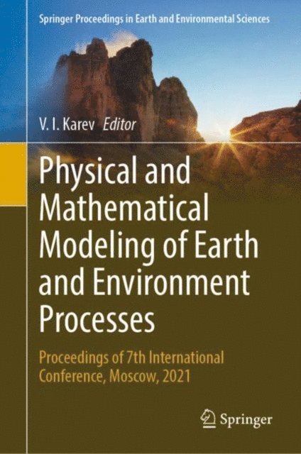 V. I. Karev - Physical and Mathematical Modeling of Earth and Environment Processes, E-bok