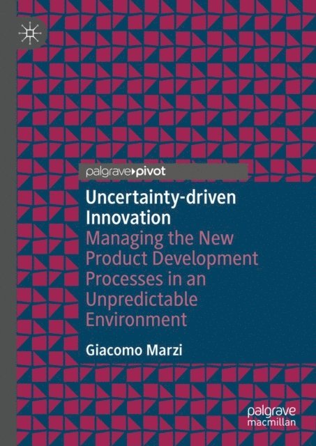 Giacomo Marzi - Uncertainty-driven Innovation, E-bok
