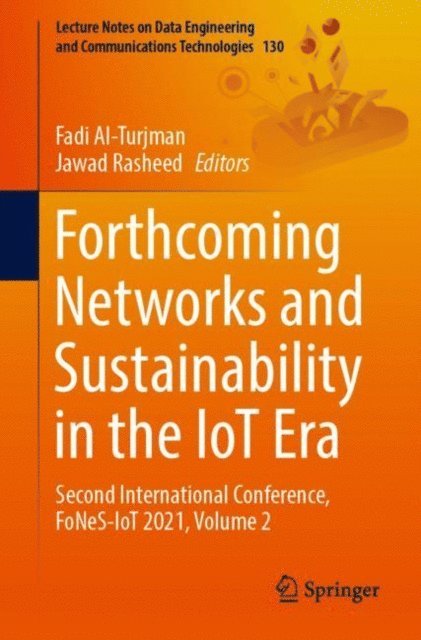 Jawad Rasheed, Fadi Al-Turjman - Forthcoming Networks and Sustainability in the IoT Era, E-bok