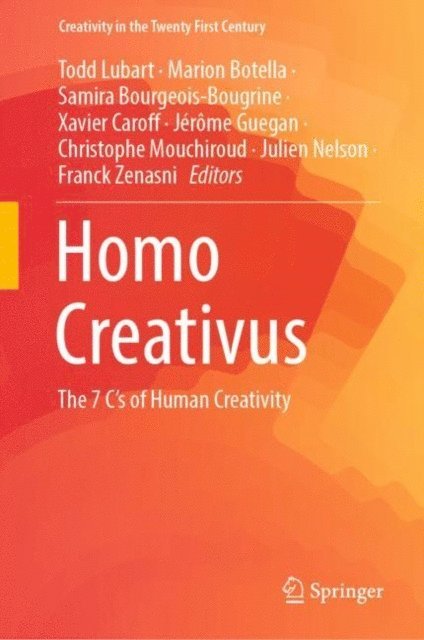 Franck Zenasni, Julien Nelson, Christophe Mouchiroud, Jerome Guegan, Xavier Caroff, Samira Bourgeois -Bougrine, Marion Botella, Todd Lubart - Homo Creativus, E-bok