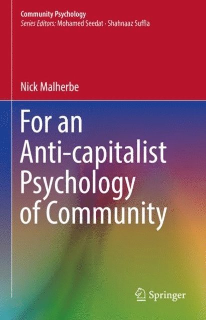 Nick Malherbe - For an Anti-capitalist Psychology of Community, E-bok
