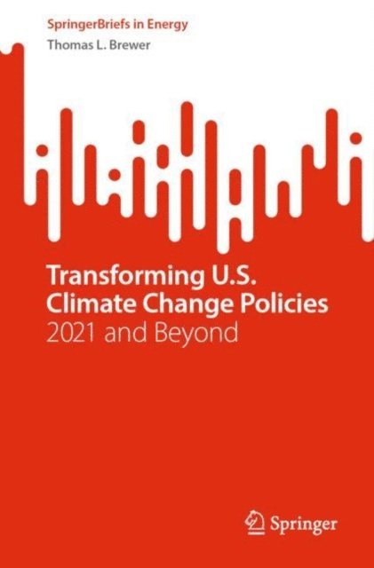 Thomas L. Brewer - Transforming U.S. Climate Change Policies, E-bok