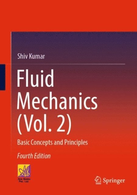 Shiv Kumar - Fluid Mechanics (Vol. 2), E-bok