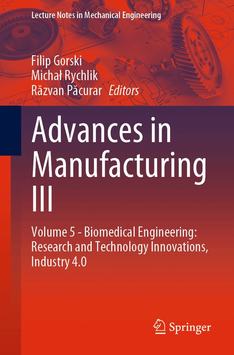 Filip Gorski, Michał Rychlik, Răzvan Păcurar - Advances in Manufacturing III, Häftad