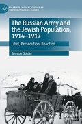 The Russian Army and the Jewish Population, 19141917