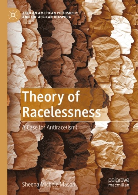 Sheena Michele Mason - Theory of Racelessness, E-bok