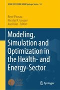 Modeling, Simulation and Optimization in the Health- and Energy-Sector