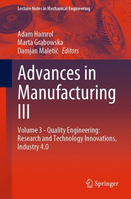 Damjan Maletic, Marta Grabowska, Adam Hamrol - Advances in Manufacturing III, E-bok