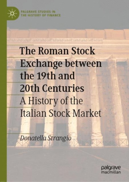 Donatella Strangio - Roman Stock Exchange between the 19th and 20th Centuries, E-bok
