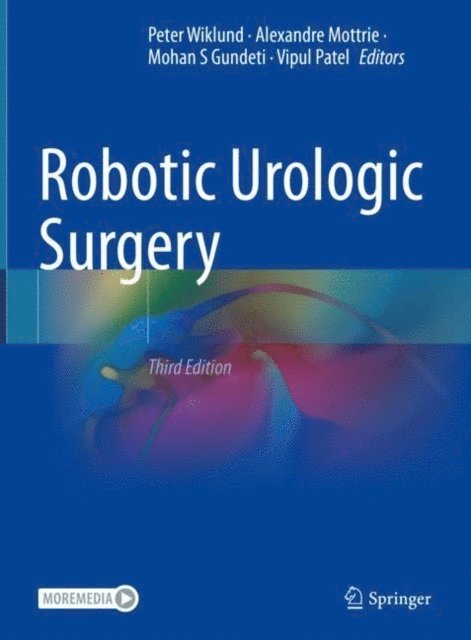 Vipul Patel, Mohan S Gundeti, Alexandre Mottrie, Peter Wiklund - Robotic Urologic Surgery, E-bok
