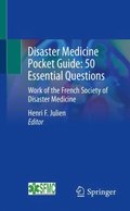 Disaster Medicine Pocket Guide:  50 Essential Questions