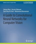 Guide to Convolutional Neural Networks for Computer Vision